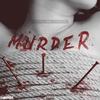 Murder(feat. Twisted Insane) (Explicit) - Mister Hyde&Twisted Insane