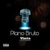 Plano Bruto (Explicit) - Vinta&T. Doberman