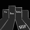 I've Been Better - Step