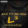 Whoadie(Explicit) - JUZ&Bezel