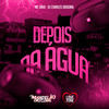 Depois da Água (Explicit) - MC JAKA&DJ Charles Original