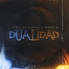 Dualidad - Fonsi de Garcia&Diego A&Alfonso Jesus Garcia Palomo
