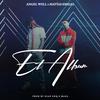 El Album(feat. Matias emilio) - Angel Well&Matías Emilio