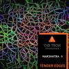 Tender Edges (Original Mix) - Nakshatra - 9