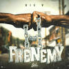 Frenemy (Explicit) - Big V