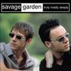 Truly Madly Deeply - Savage Garden