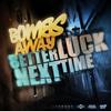 Better Luck Next Time (Slumberjack Remix) - Slumberjack&MOTi
