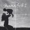 Mama Seit 2(feat. Alawi) (Explicit) - Dukat&Alawi