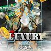 LUXURY(feat. JTRONIUS, J.VENGEANCE & BANDIT) (Explicit) - DirtyLow&JTronius&J.Vengeance&BANDIT