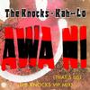 Awa Ni (The Knocks VIP Mix) - The Knocks&Kah-Lo