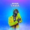 Yawa - Bpm Boss