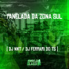 Panelada da Zona Sul (Explicit) - DJ NWT&DJ FERRARI DO TS