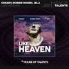 Like Heaven - Odssey&Robbie Rosen&Jela&Ruben Van Hal&Robert Rosen&Jessica Lattman