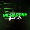 Bambole (Explicit) - MC Barone