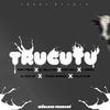 Trucutu (Explicit) - Ideologo Produce