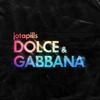 Dolce & Gabbana (Explicit) - JotaPills