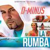 La Rumba (Extended Version) - Dminus