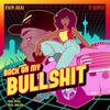Back On My Bullshit(feat. Ti Gonzi) (Radio Edit) - Rain Akai&Ti Gonzi