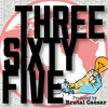 Three Sixty Five (Explicit) - Marc Smith&The Good People&Stephen Luthy