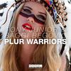 Plur Warriors - Tony Junior&Baggi Begovic