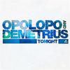 Tonight (Detroit Mix) - Opolopo&Demetrius