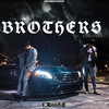 Brothers (Explicit) - P.SANGHERA&Teejaygg