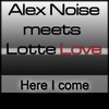 Here I Come (Djt.Urban Radio Remix) - Alex Noise&Lotte Love