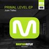 Primal Level (Original Mix) - Juan Tellez
