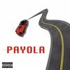 Payola (Explicit) - Crash Media&Leek Major&G Shmoke