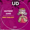 Need Your Pity (Streaming Edit) - Matthew James