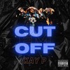 Cut 'Em Off (Explicit) - Kayp