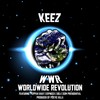 WWR(Worldwide Revolution)[feat. Poppah Khaf, Espinoza, Beli & Dom Presidential] (Explicit) - Keez&Poppah Khaf&Espinoza&Beli&Dom Presidential