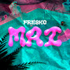 Mai (Explicit) - Fresko