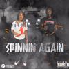 Spinnin' Again(feat. SMG Paxman) (Explicit) - Pe$o Tone&SMG PAXMAN