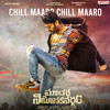 Chill Maaro Chill Maaro (From