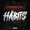 Habits(feat. Teq) (Explicit) - Sandman Polo&Fantasist