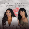 Amor y Mentira (Explicit) - Caridad Plaza&Daniela Darcourt