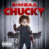 Chucky (Explicit) - S1mba
