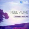 Feel Alive (Original Mix) - Andi Vax&JouTi&O.P.