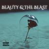 Beauty & The Beast (Explicit) - Dylz