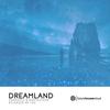 Dreamland - AndyKutson&Markhese&Andrii Kutsenko&Marco Ciccia