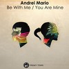 You Are Mine (Original Mix) - Andrei Mario