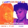 I Just Gotta Be Me - Fonz Tramontano&Tanya L. Tyler&Tiava