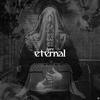 Eternal - APRE&Fouques Kevin