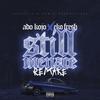 Still Menace (Explicit) - Ado Kojo&Eko Fresh