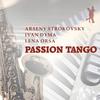 Passion Tango - Lena Orsa&Arseny Strokovsky&Ivan Dyma