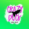 Crazy Duck - John Blast