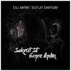 Bu Sefer Sorun Bende (Explicit) - Sokrat St&emre aydın