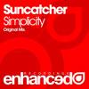 Simplicity (Original Mix) - Suncatcher