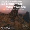 Remember Who You Are (Original Mix) - Ilya Morozov